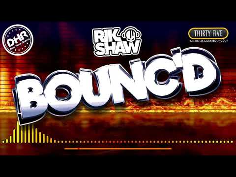 Rik Shaw - BOUNC'D Podcast 35 - DHR