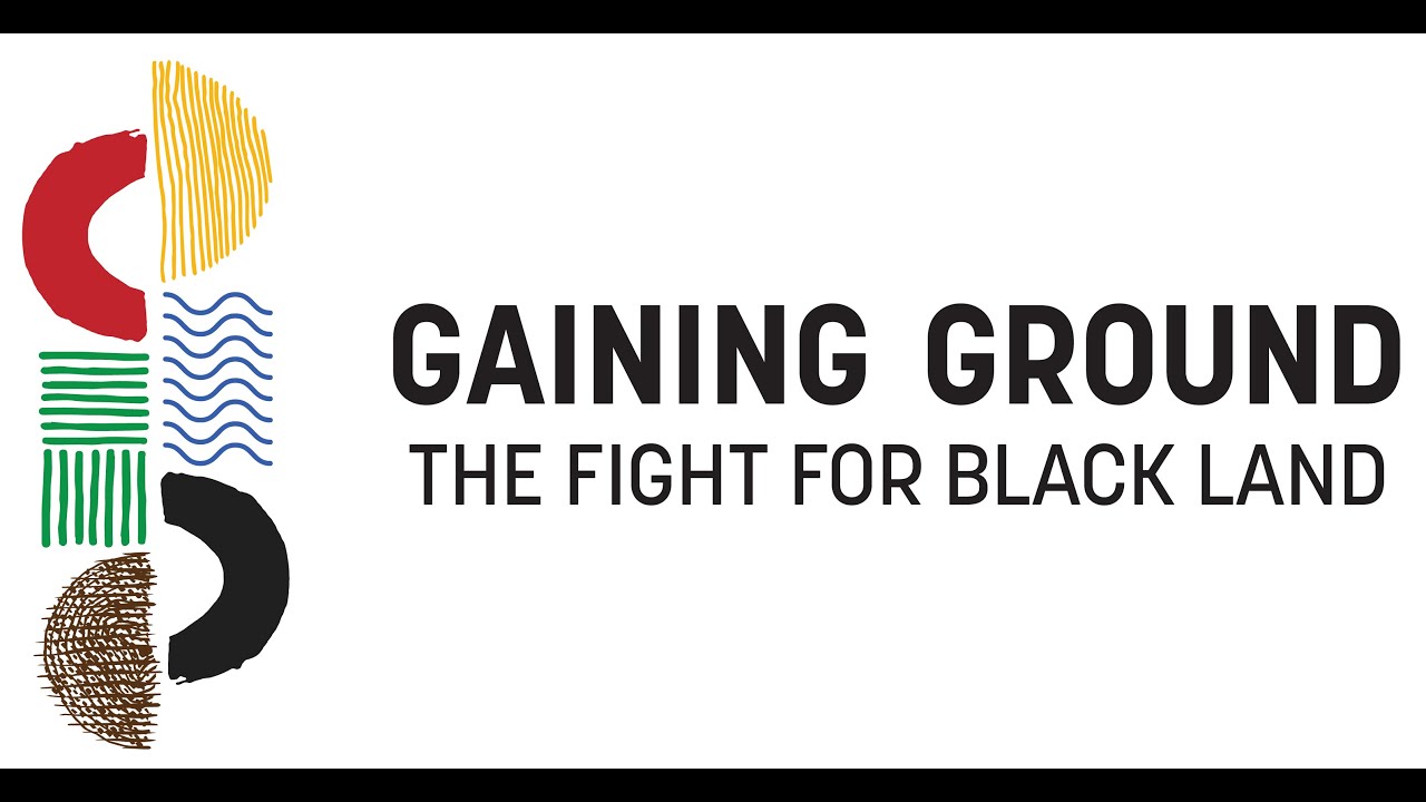 Gaining Ground: The Fight for Black Land (sizzle)