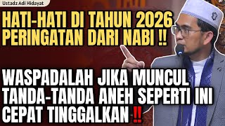 Download lagu Hati-hati 2026 jika muncul Tanda Aneh seperti ini Cepat Tinggalkan! | ustadz adi hidayat mp3
