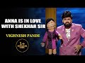Anna Is In Love With Shekhar Sir | Vighnesh Pande | India's Laughter Champion