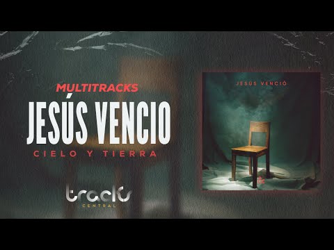 Jesús Venció - Cielo y Tierra