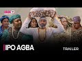 IPO AGBA - OFFICIAL YORUBA MOVIE TRAILER 2023 | OKIKI PREMIUM TV