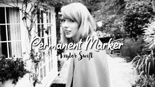 Permanent Marker -Taylor Swift (Lyric Video) (Unreleased)