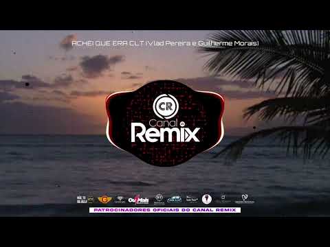 ACHEI QUE ERA CLT (Vlad Pereira e Guilherme Morais)
