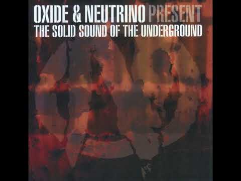 Oxide & Neutrino - The Solid Sound of the Underground (2000) [Full Mix Compilation]