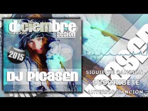 12. Session Dj Picasen - Diciembre Invierno 2015 (Reggaeton Electro Latino Mambo)