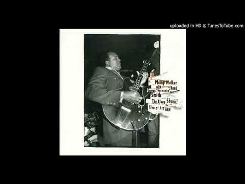 Blues Blowin' Up - Phillip Walker & Harmonica Smith Live At Pit Inn
