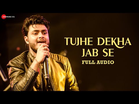 Tujhe Dekha Jab Se (Full Audio) — watch video