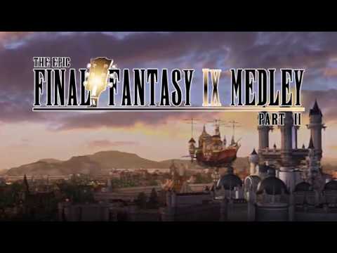 The Epic Final Fantasy IX Medley 【PART 2】