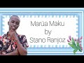 MARUA MAKU By Stano Ranjoz Lyric Video