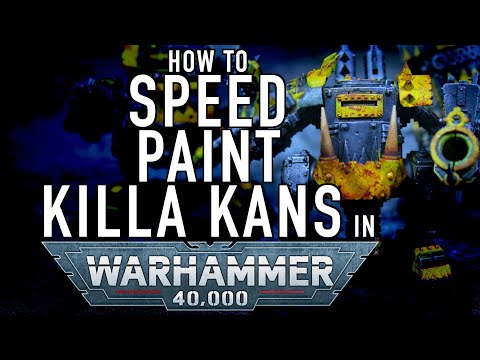 How to Speed Paint Ork Killa Kans in Warhammer 40K Blessed is the Mind too Small for Doubt