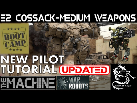 War Robots - Boot Camp Tutorial - E2 Cossack & Medium Weapons - The Machine With Shaolin Rogue