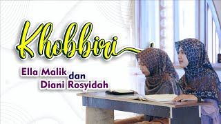 Download lagu KHOBBIRI Cover Ella Malik & Diani Rosyidah mp3 Download lagu KHOBBIRI Cover Ella Malik & Diani Rosyidah mp3