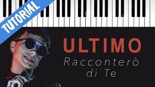 [TUTORIAL] Ultimo | Racconterò Di Te // Piano Tutorial con Synthesia