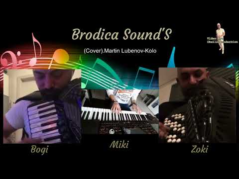 Brodica Sound´S_ Martin Lubenov-Kolo ( Cover ) Bogi Miki i Zoki 2022