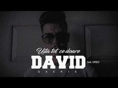 Dred Feat David Gaieris Uita tot ce doare