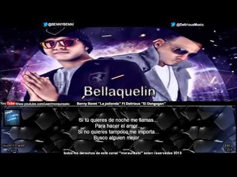 Bellaquelin (Letra) -Benny Benni ''La jodienda'' Ft Delirious ''El dongagan''