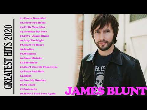 Best Songs Of James Blunt 2020 🚗🚗🚗 James Blunt Greatest Hits Full Album 2020.HQ