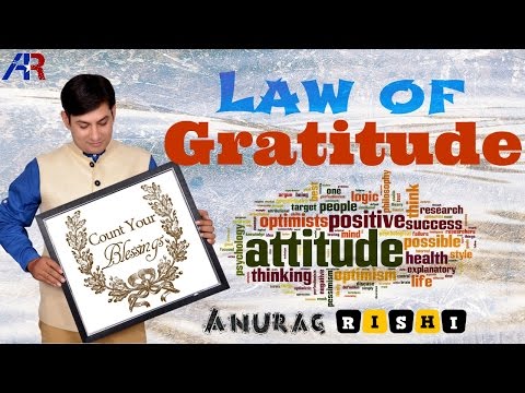 Law of Gratitude | Power of Gratitude in Hindi by Anurag Rishi | How Gratitude can change your life Video