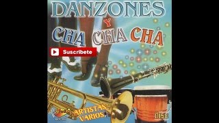 Danzones y Cha Cha Cha - Pulque Para Dos