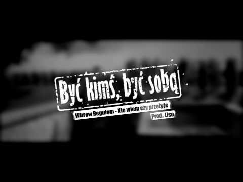 Wbrew Regułom - Nie wiem czy przeżyję Prod. Liso