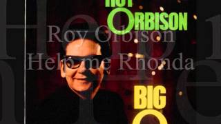 Roy Orbison - Help Me Rhonda