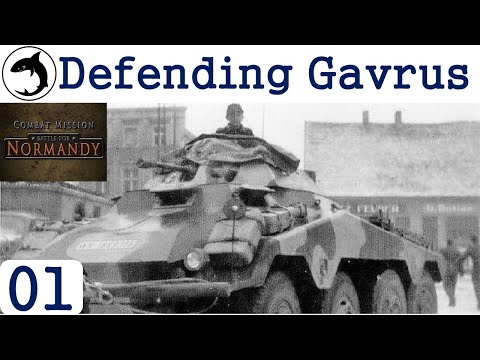Defending Gavrus - Episode 01 | Combat Mission: Battle for Normandy - The Scottish Corridor