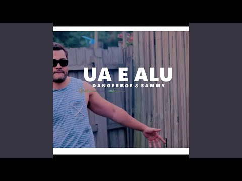 Ua E Alu (feat. Sammy)