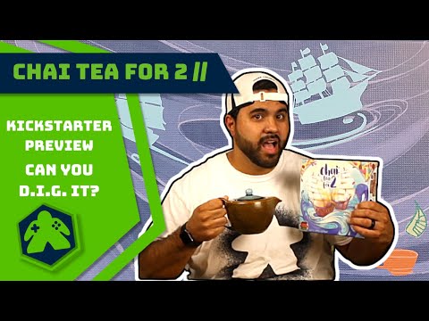Chai Tea for 2 - Kickstarter Preview