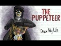 THE PUPPETEER Draw My Life