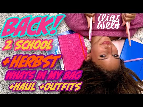 ILIAS WELT - Back 2 School *Whats in my bag *Haul *Outfits