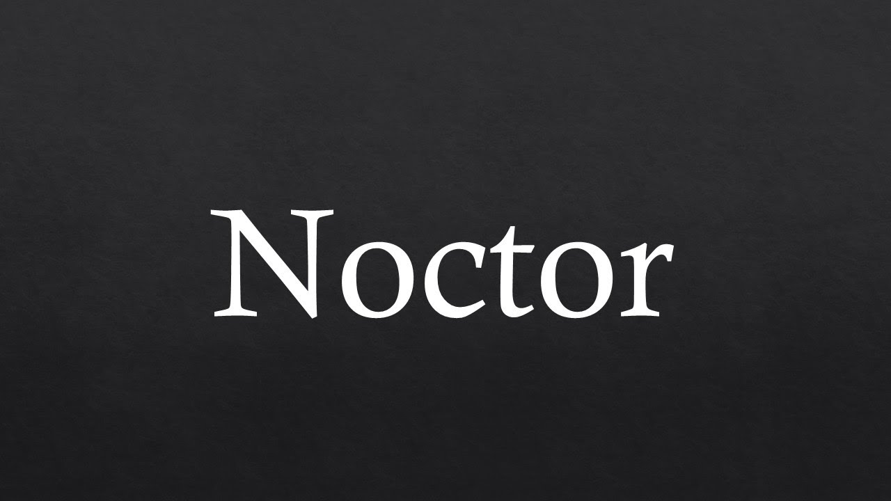 Noctor | Tales from Reddit #1