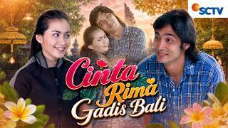 Download lagu FULL FTV SCTV Kiki Azhari dan Abimana Arya | Cinta Rima Gadis Bali mp3