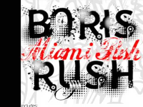 Boris Rush - Miami Push (Robbie Taylor & Benny Royal mix)