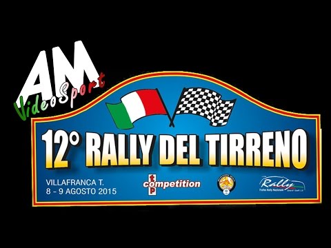 12° Rally del Tirreno HD By VideoSportAM