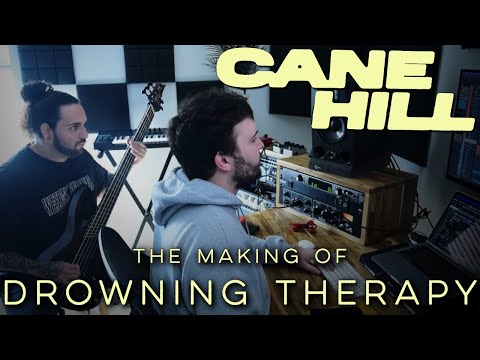 Cane Hill - The Making of "Drowning Therapy" | Inside the Studio