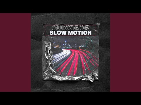 Slow Motion