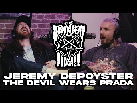 The Downbeat Podcast - Jeremy DePoyster (The Devil Wears Prada)