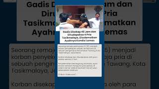 Penyelamatan Dramatis Gadis Disekap 48 Jam & Dirudapaksa 4 Pria di Tasikmalaya, Para Pelaku Dikunci