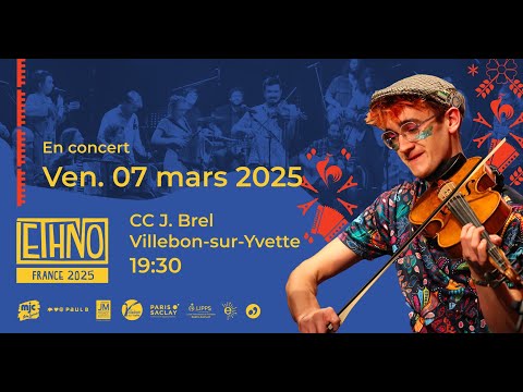 Ethno France 2025 - Live @ Centre Culturel Jacques Brel - Villebon sur Yvette