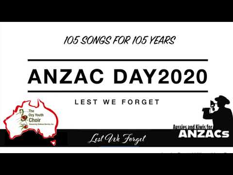 105 Songs for 105 Years Anzac Day Concert 2020 1pm 25 April 2020