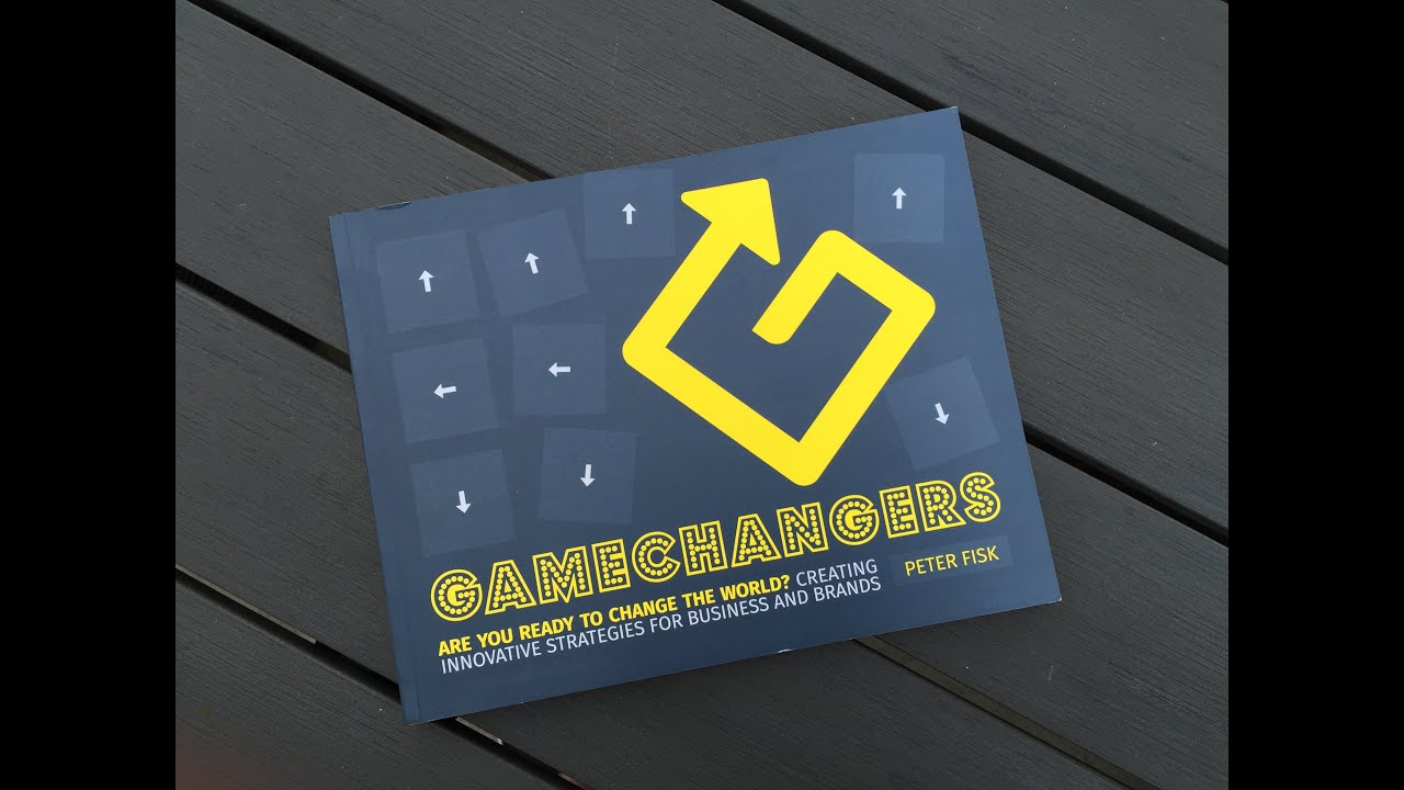 Gamechangers: An Introduction by Peter Fisk