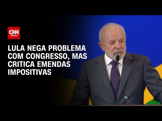 Lula nega problema com Congresso, mas critica emendas impositivas em reunião do Conselhão | CNN 360°