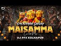 Maisamma Om Namah Shivay Dj Song Nuvvu Pedda Puli Dj PFX KOLHAPUR Telangana Dj Song Trending