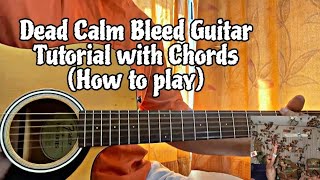 Dead Calm - Bleed // Easy Guitar Tutorial with Chords (How to play)
