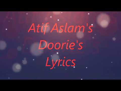 Doorie (lyrics) | Atif Aslam