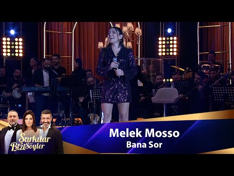 Melek Mosso - BANA SOR