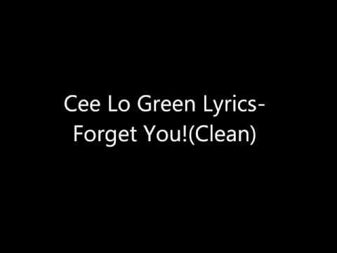 Forget You-Cee Lo Green Lyrics (clean version)