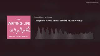 The spirit of place: Laurence Mitchell on Flint Country