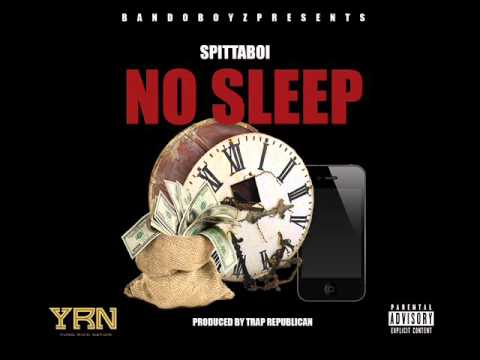 SPITTA BOI - NO SLEEP (PRODUCED BY TRAP REPUBLICAN)